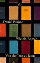 Daniel Pennac - Wie ein Roman
