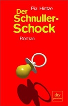 Pia Hintze - Der Schnuller-Schock
