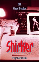 Chad Taylor - Shirker