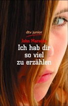 John Marsden - Ich hab Dir so viel zu erzählen