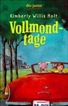 Kimberly Willis Holt - Vollmondtage