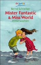 Bernd Schreiber - Mister Fantastic & Miss World, Flitterwochen