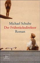 Michael Schulte - Der Frühstücksdirektor