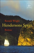 Ronald Wright - Hendersons Speer