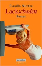 Claudia Wuttke - Lackschaden