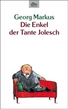 Georg Markus - Die Enkel der Tante Jolesch