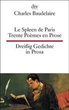 Charles Baudelaire - Trente poèmes en prose. Dreißig Gedichte in Prosa