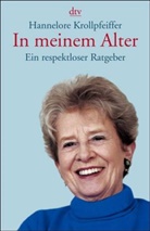 Hannelore Krollpfeiffer - In meinem Alter