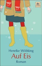 Henrike Wöbking - Auf Eis