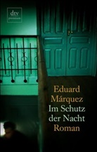 Eduard Marquez, Eduard Márquez - Im Schutz der Nacht