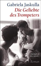 Gabriela Jaskulla - Die Geliebte des Trompeters