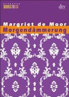 Margriet de Moor - Morgendämmerung