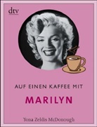 Yona Z. McDonough, Yona Zeldis McDonough - Auf einen Kaffee mit Marilyn