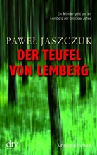 Pawel Jaszczuk - Der Teufel von Lemberg