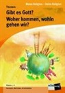 Autorenteam - Meine Religion - Deine Religion: Themen: Gibt es Gott? Woher Kommen, wohin gehen wir?