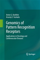 Anton Kutikhin, Anton G Kutikhin, Anton G. Kutikhin, Arseniy E Yuzhalin, Arseniy E. Yuzhalin - Genomics of Pattern Recognition Receptors