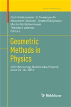 S. Twareque Ali, Piotr Kielanowski, Alexander Odesskii, Alexander Odesskii et al, Anatol Odzijewicz, Martin Schlichenmaier... - Geometric Methods in Physics
