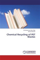 Mir Mohamma Alavi Nikje, Mir Mohammad Alavi Nikje, Elmira Ghamari - Chemical Recycling of PET Wastes