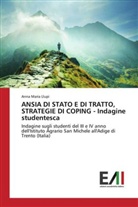 Anna Maria Llupi - ANSIA DI STATO E DI TRATTO, STRATEGIE DI COPING - Indagine studentesca