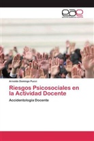 Arnoldo Domingo Pucci - Riesgos Psicosociales en la Actividad Docente