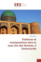 Anne Ducloux, Ducloux-a - Violences et manipulations dans