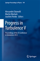 Marti Oberlack, Martin Oberlack, Joachim Peinke, Alessandro Talamelli - Progress in Turbulence V