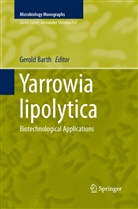 Gerol Barth, Gerold Barth - Yarrowia lipolytica