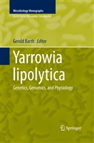 Gerol Barth, Gerold Barth - Yarrowia lipolytica