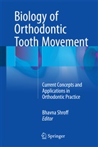 Bhavn Shroff, Bhavna Shroff - Biology of Orthodontic Tooth Movement