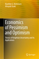 Kiyohiko Nishimura, Kiyohiko G Nishimura, Kiyohiko G. Nishimura, Hiroyuki Ozaki - Economics of Pessimism and Optimism