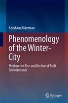 Abraham Akkerman - Phenomenology of the Winter-City