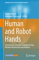 Matte Bianchi, Matteo Bianchi, MOSCATELLI, Moscatelli, Alessandro Moscatelli - Human and Robot Hands