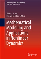 Alber C J Luo, Albert C J Luo, Albert Luo, Albert C. J. Luo, Albert C.J. Luo, Merdan... - Mathematical Modeling and Applications in Nonlinear Dynamics