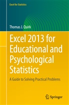 Thomas J Quirk, Thomas J. Quirk - Excel 2013 for Educational and Psychological Statistics