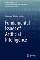 Vincen C Müller, Vincent C Müller, Vincent C. Müller - Fundamental Issues of Artificial Intelligence