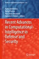 Hussein A. Abbass, Rami Abielmona, Rafae Falcon, Rafael Falcon, Nur Zincir-Heywood, Nur Zincir-Heywood et al - Recent Advances in Computational Intelligence in Defense and Security