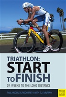 Roch Frey, Pau Huddle, Paul Huddle - Triathlon: Start to Finish