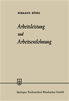 Hermann Böhrs - Arbeitsleistung und Arbeitsentlohnung