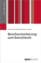 Hannelor Faulstich-Wieland, Hannelore Faulstich-Wieland - Berufsorientierung und Geschlecht