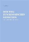 Ilona Metz - Der Weg zum kosmischen Menschen