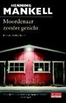 Henning Mankell, Nele Hendrickx - Moordenaar zonder gezicht