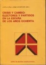 Linz y Montero . . . [et al. ] - Crisis y cambio : Electores y partidos en la España de los años och