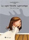 Mireia Canals Botines - Émotions 5. La super-héroïne supersonique : la peur