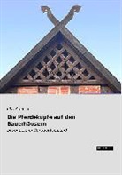 Chr Petersen, Chr. Petersen - Die Pferdeköpfe auf den Bauerhäusern