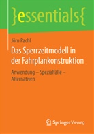 Jörn Pachl - Das Sperrzeitmodell in der Fahrplankonstruktion