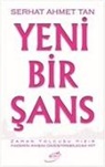 Serhat Ahmet Tan - Yeni Bir Sans