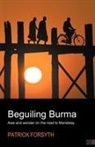 Patrick Forsyth - Beguiling Burma - awe and wonder on the road to Mandalay