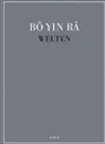 Bo Yin Ra, Bô Yin Râ - Welten