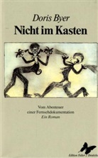 Doris Byer - Nicht im Kasten