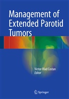 Victor-Vla Costan, Victor-Vlad Costan - Management of Extended Parotid Tumors, w. DVD-ROM